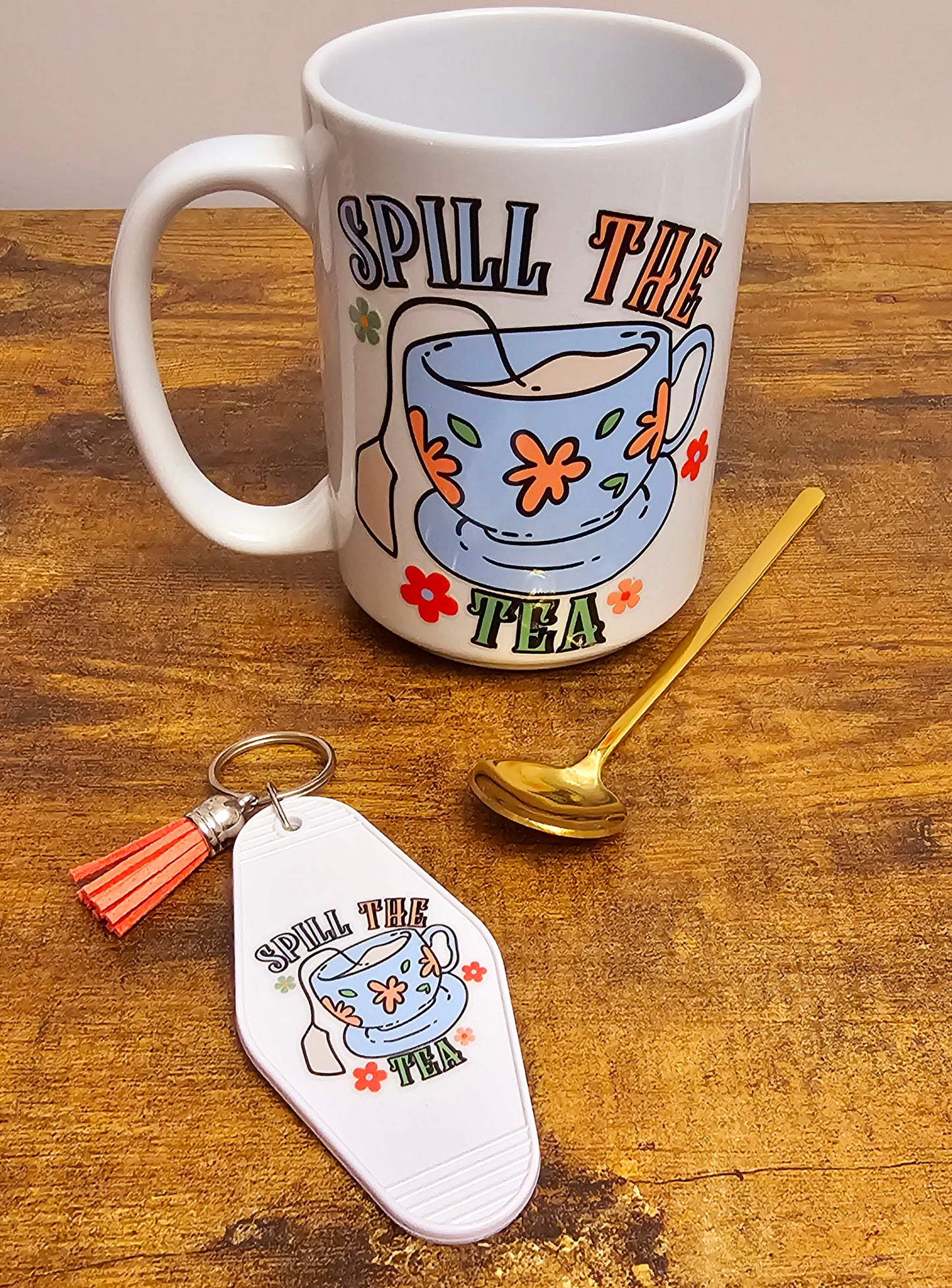Spill the Tea Keychain