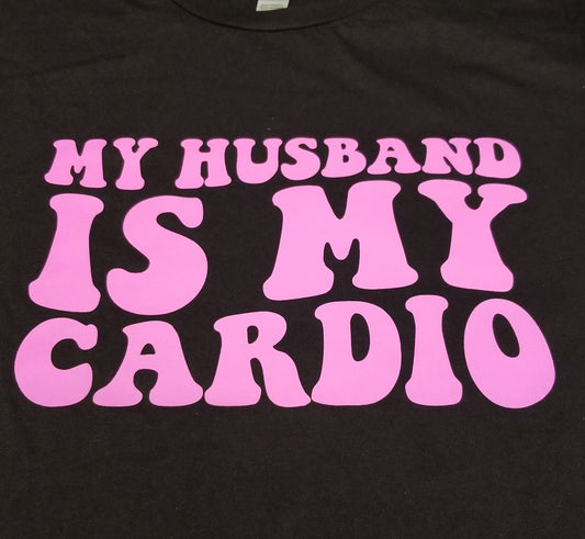 My Husband Is My Cardio