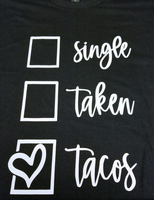 Single, Taken, Tacos