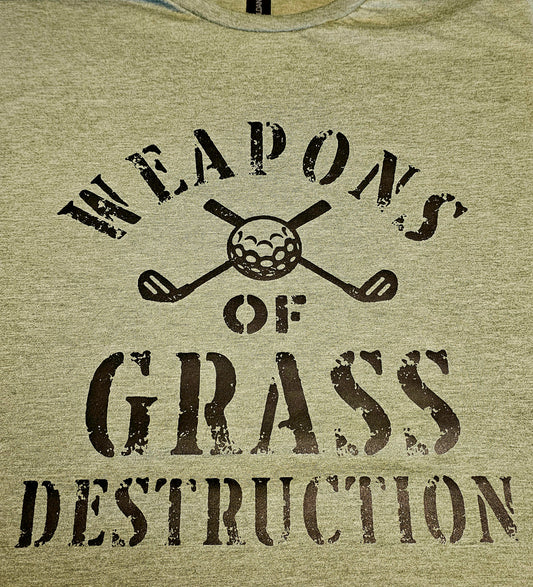 Weapons of Grass Destruction