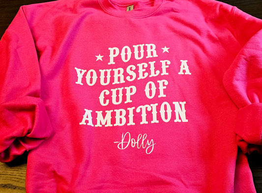 Pour Yourself A Cup Of Ambition