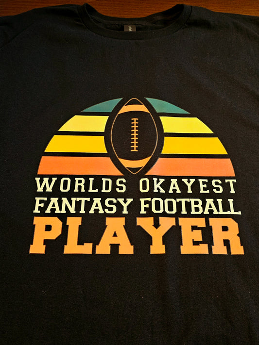 Worlds Okayest Fantasy Football Player