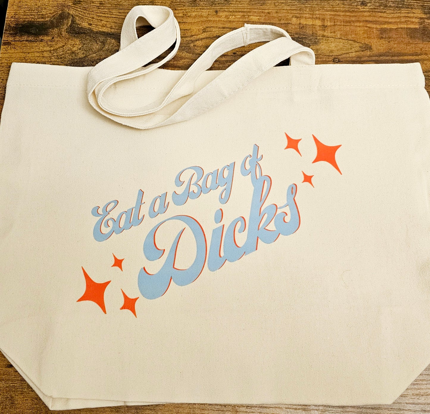 Eat a Bag of D**ks Tote