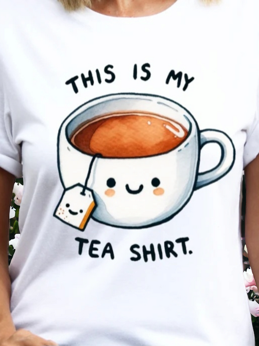 This Is My Tea Shirt