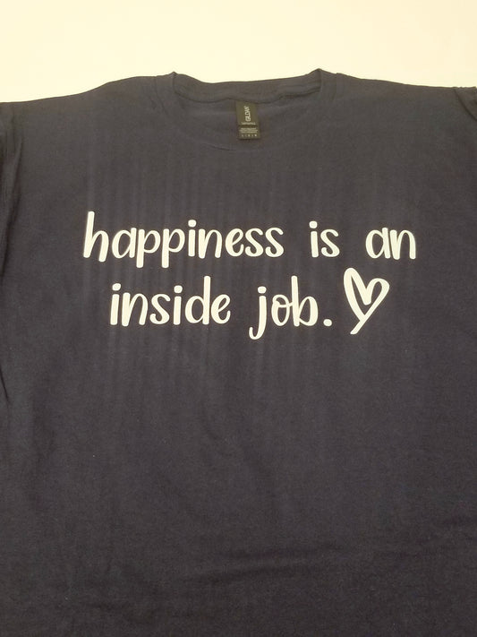 Happiness is an Inside Job