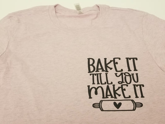 Bake It Till You Make It